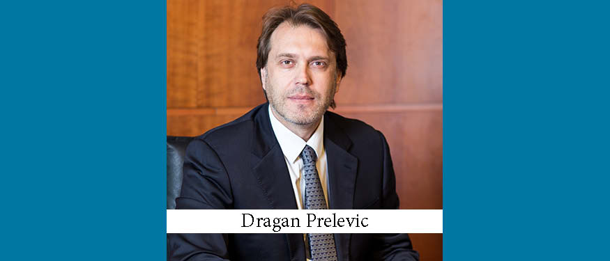 The Buzz in Montenegro: Interview with Dragan Prelevic of the Prelevic Law Firm