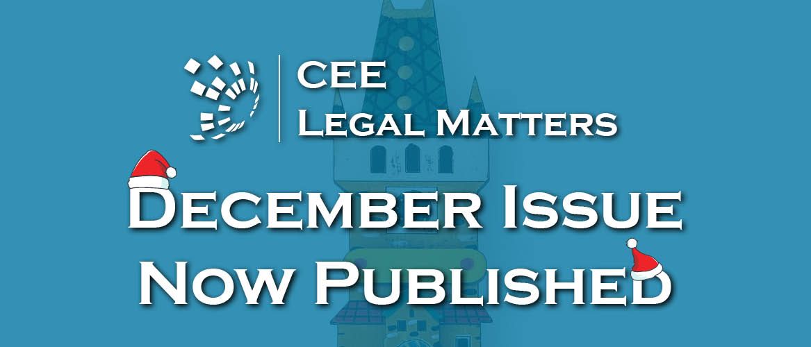 The Final 2016 Issue of CEE Legal Matters Magazine in Here!