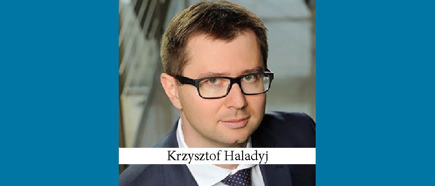 Krzysztof Haladyj Jumps from Wierzbowski Eversheds to Baker & McKenzie in Warsaw