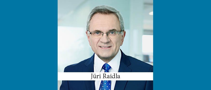 The Buzz in Estonia: Interview with Juri Raidla of Raidla Ellex