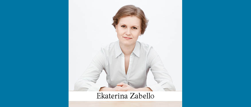 The Buzz in Belarus: Interview with Ekaterina Zabello, Partner at Vlasova Mikhel & Partners