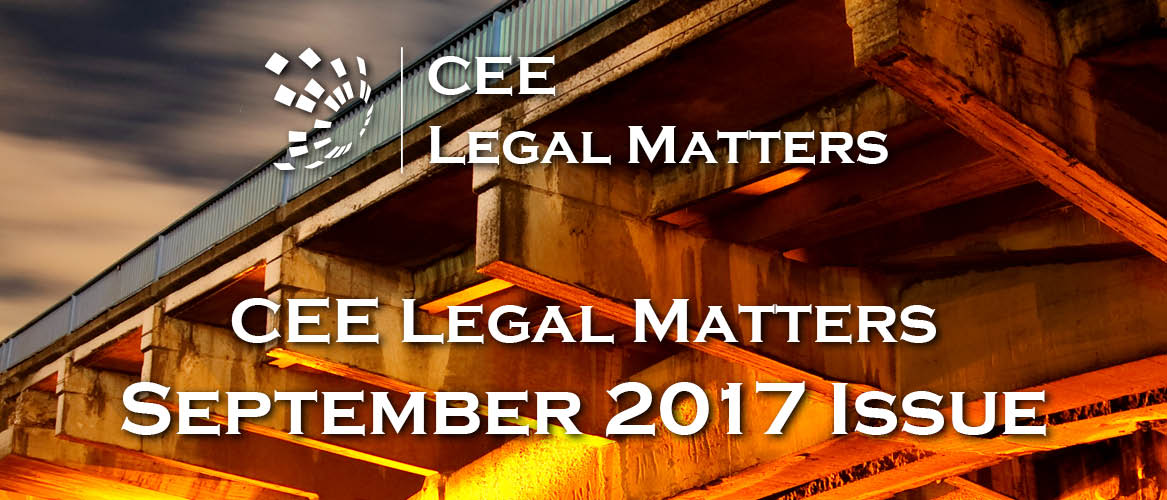 September 2017 Issue of the CEE Legal Matters Magazine is Out Now!