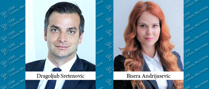 Dragoljub Sretenovic Makes Senior Partner while Bisera Andrijasevic Makes Partner at BDK Advokati