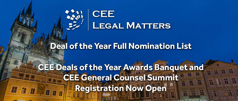 Deal of the Year Full Nomination List and CEE Deals of the Year Awards Banquet and CEE General Counsel Summit Registration Now Open