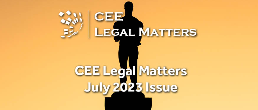Embrace the Heat: Sun-Kissed CEE Legal Matters July Issue is Out!