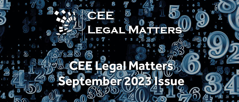 The Sun Shines Bright and the Holiday Season Beckons: The CEE Legal Matters August Issue Is Out!