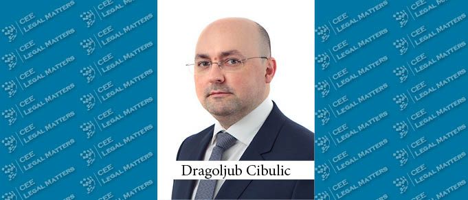 The Buzz in Serbia: Interview with Dragoljub Cibulic of BDK Advokati