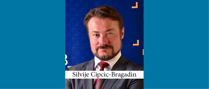The Buzz in Croatia: Interview with Silvije Cipcic-Bragadin of Cipcic-Bragadin Mesic and Associates