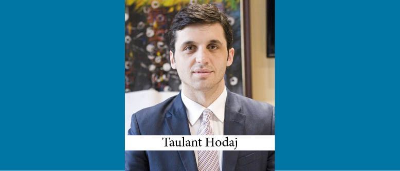 The Buzz in Kosovo: Interview with Taulant Hodaj of Hodaj and Partners
