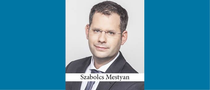 The Buzz in Hungary: Interview with Szabolcs Mestyan of Lakatos, Koves and Partners
