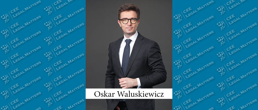 Oskar Waluskiewicz Joins DLA Piper as Partner and Head of Energy in Warsaw