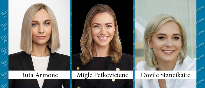 Ruta Armone, Migle Petkeviciene, and Dovile Stancikaite Make Partner at Ellex in Lithuania