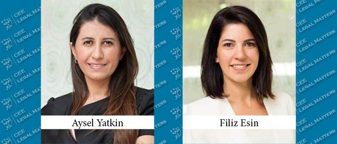 Gun and Partners Promotes Aysel Yatkin and Filiz Esin to Partner