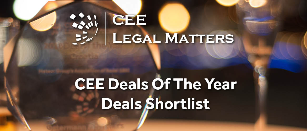 2020 CEE Deals of the Year Shortlists Announced Today