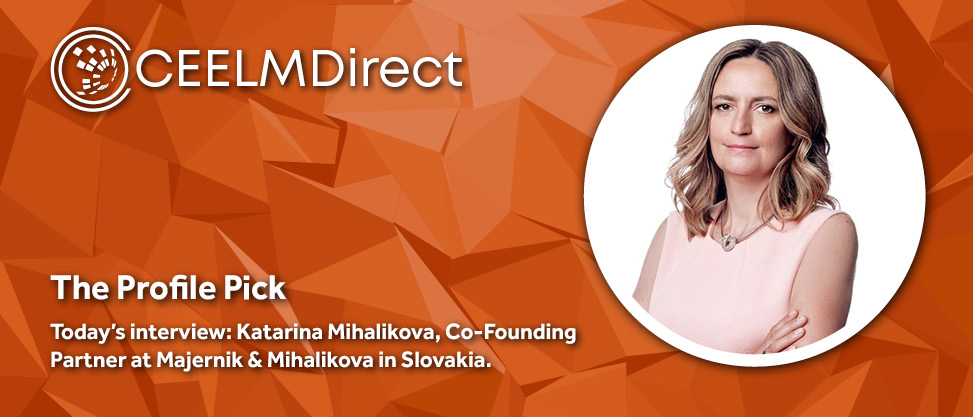 The CEELMDirect Profile Pick: An Interview with Katarina Mihalikova of Majernik & Mihalikova