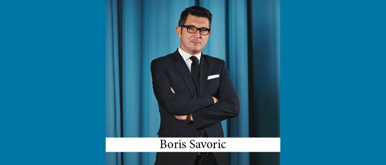 The Buzz in Croatia: Interview with Boris Savoric of Savoric & Partners