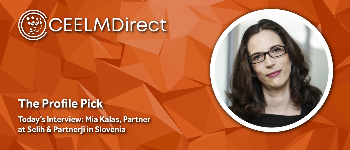 The CEELMDirect Profile Pick: An Interview with Mia Kalas of Selih & Partnerji